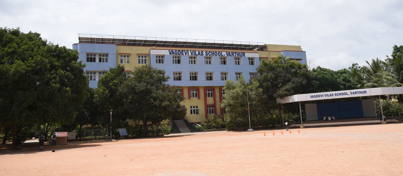 Vagdevi Vilas School, Sy no.124/5 & 218, Nekkundi, Varthur, Bengaluru